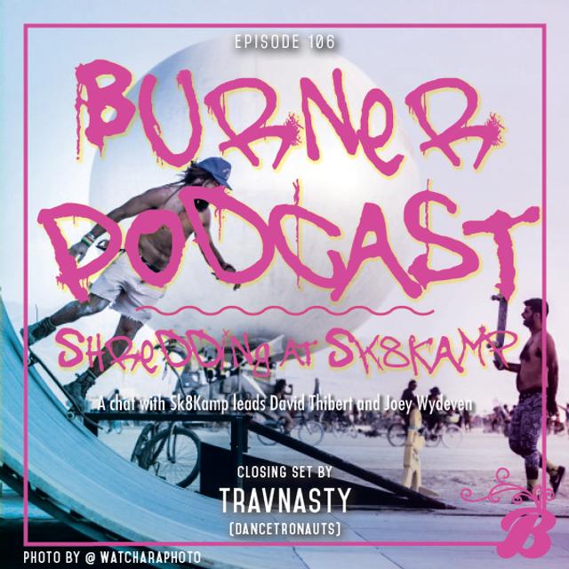 Episode 106: Shredding at Sk8Kamp - podcast episode cover