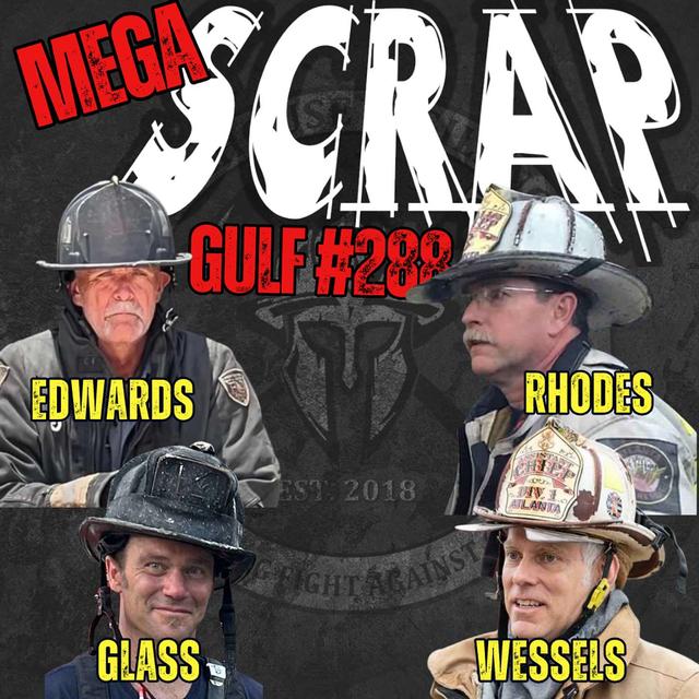 Weekly Scrap #288 - Mega Scrap Gulf! The Lullwater fire - podcast episode cover