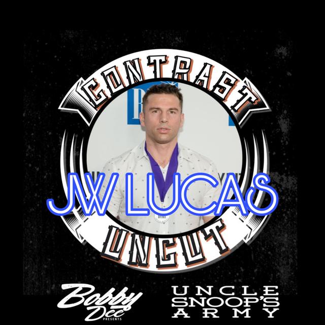 Uncle Snoops Army and Bobby Dee Presents Contrast Uncut S2Ep22 Diamond Certified Producer J W LUCAS - podcast episode cover