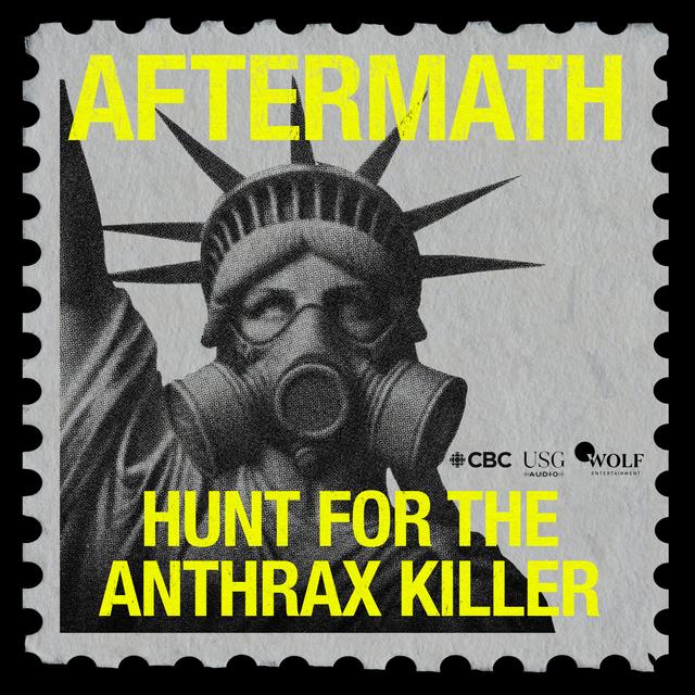 Uncover Introduces | Aftermath: Hunt for the Anthrax Killer - podcast episode cover