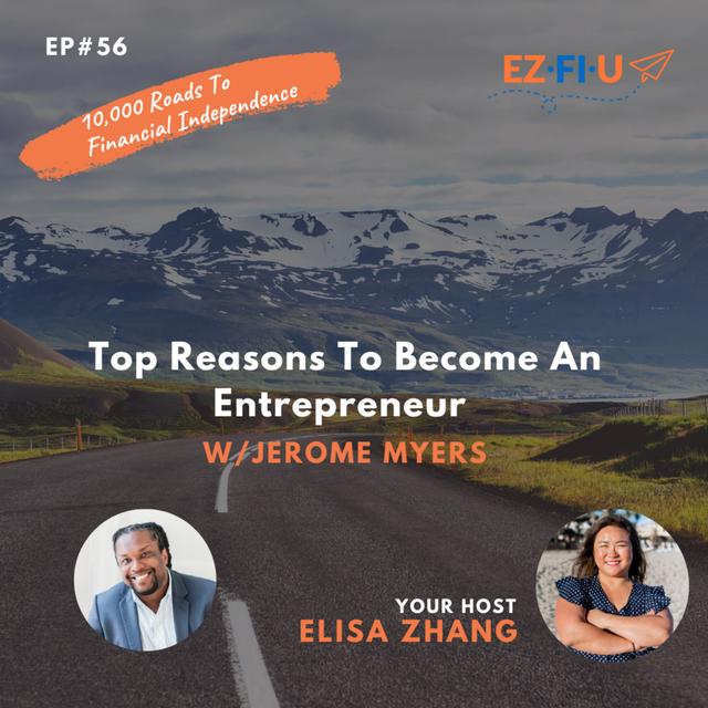 Top Reasons To Become An Entrepreneur With Jerome Myers - podcast episode cover