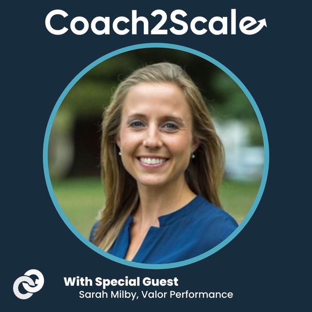Feeding Your Eagles - Sarah Milby - Coach2Scale - Episode # 007 - podcast episode cover