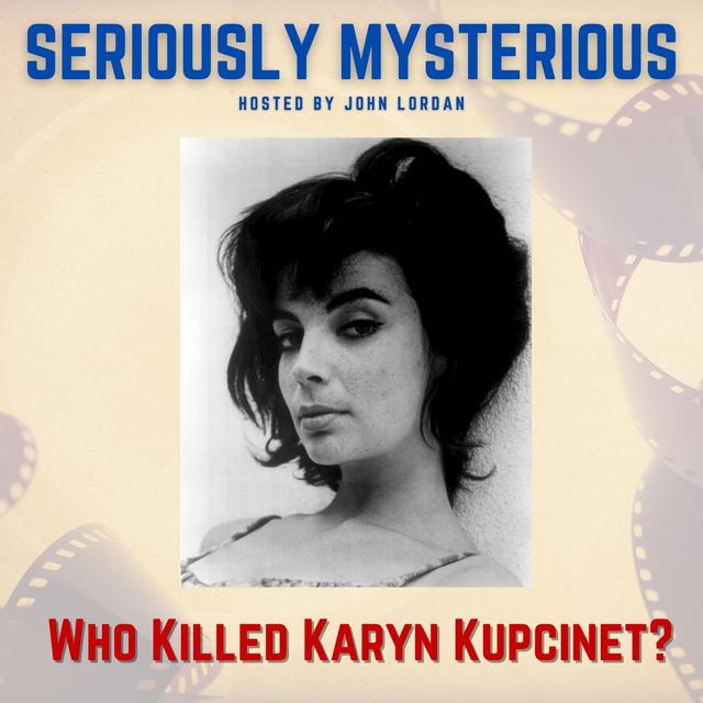 Who Killed Karyn Kupcinet? - podcast episode cover