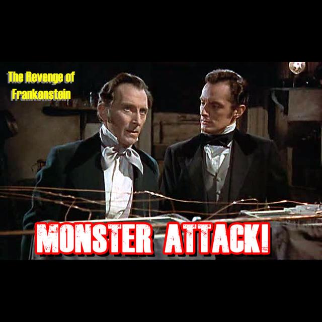 The Revenge of Frankenstein | Monster Attack Ep.55 - podcast episode cover