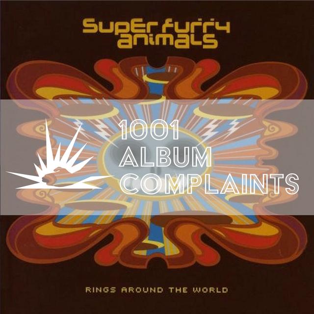 The Story Behind: Super Furry Animals - Rings Around the World, Ep 52 - podcast episode cover