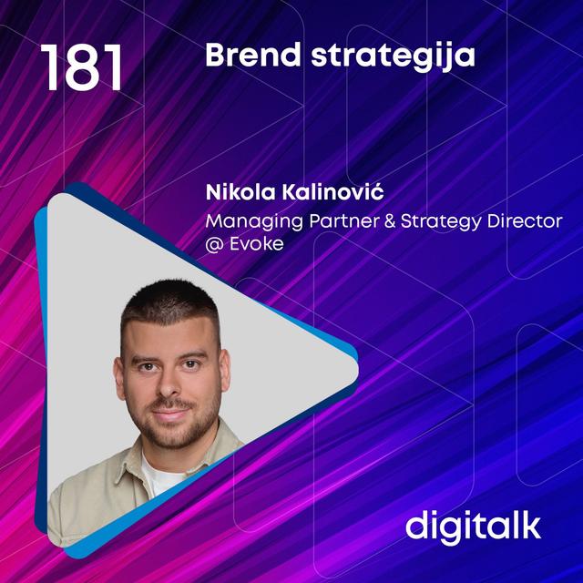 Brend strategija I Nikola Kalinović I DigiTalk EP 181 - podcast episode cover