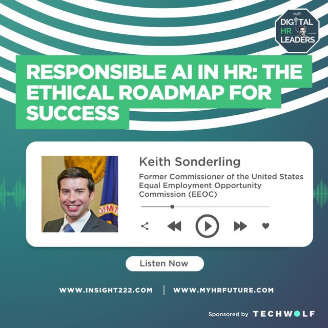 Responsible AI in HR: The Ethical Roadmap for Success (an Interview with Keith Sonderling) - podcast episode cover
