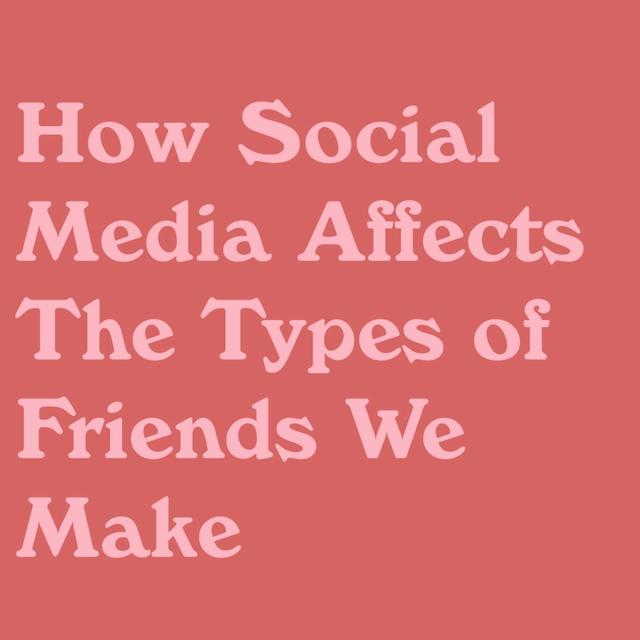 How Social Media Affects The Types Of Friends We Make - podcast episode cover