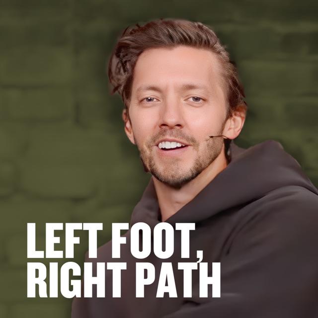 Left Foot, Right Path - podcast episode cover