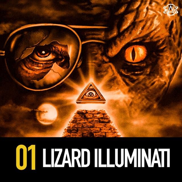 1 - Lizard Illuminati Conspiracy - podcast episode cover