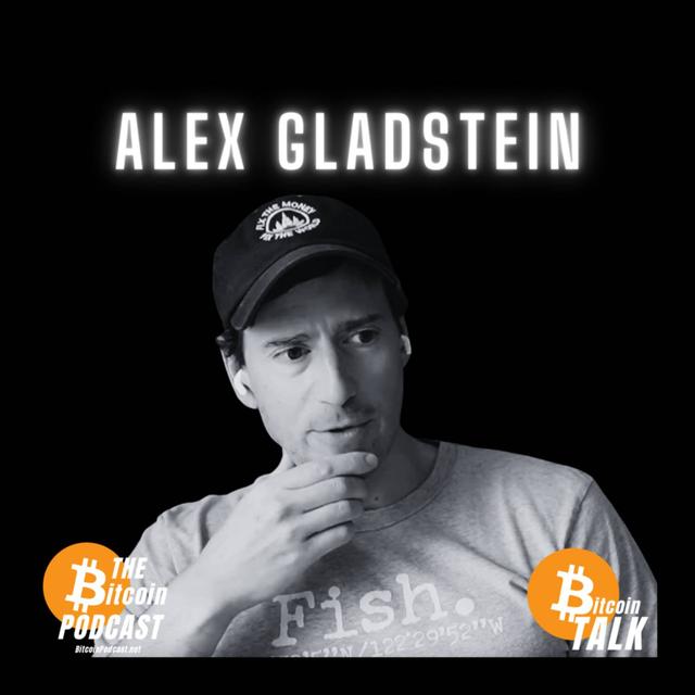 Bitcoin is The Third Way - Alex Gladstein (Bitcoin Talk on THE Bitcoin Podcast) - podcast episode cover