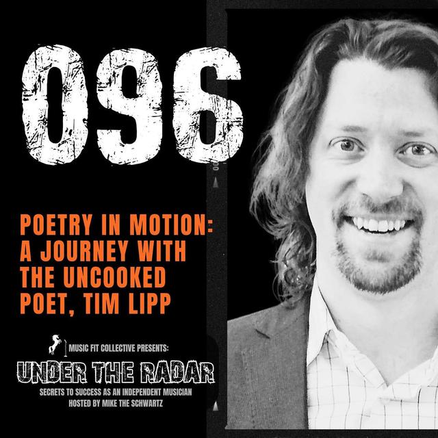096 | Poetry in Motion: A Journey with The Uncooked Poet, Tim Lipp - podcast episode cover
