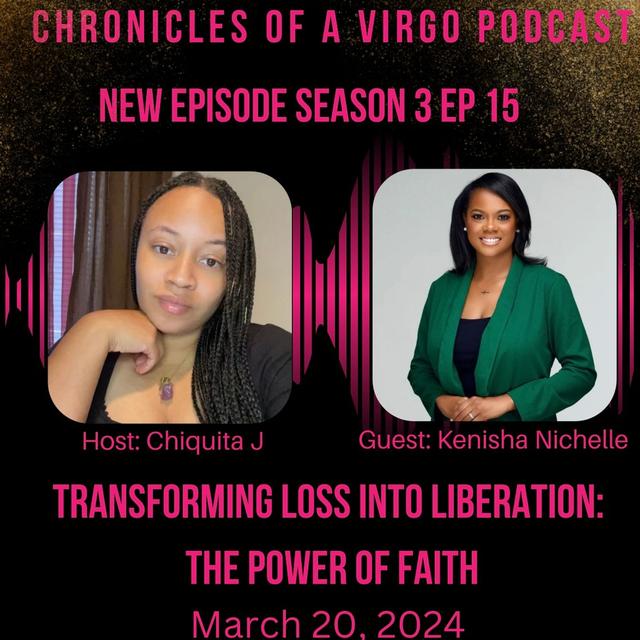 Transforming Loss Into Liberation: The Power Of Faith ft Kenisha Nichelle - podcast episode cover