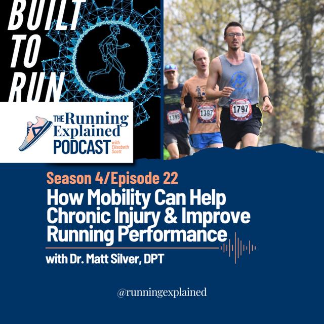 s4/e/22 How Mobility Can Help Chronic Injury & Improve Running Performance - podcast episode cover