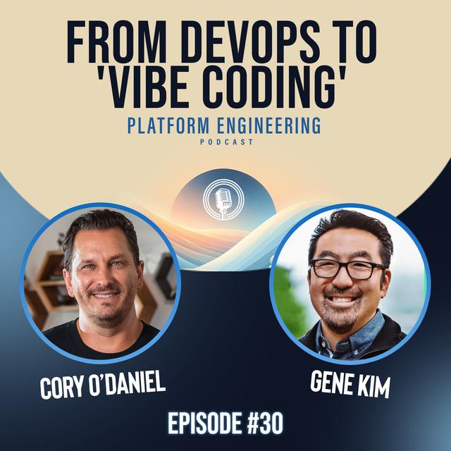 From DevOps to 'Vibe Coding': Gene Kim on AI-Assisted Development and Platform Engineering - podcast episode cover