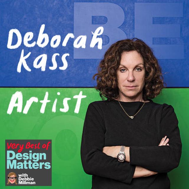Best of Design Matters: Deborah Kass - podcast episode cover