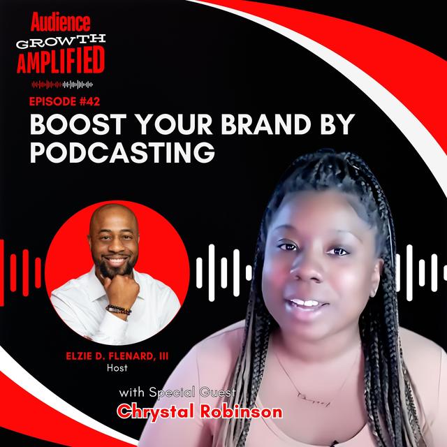 Boost Your Brand by Podcasting with Chrystal Robinson - podcast episode cover