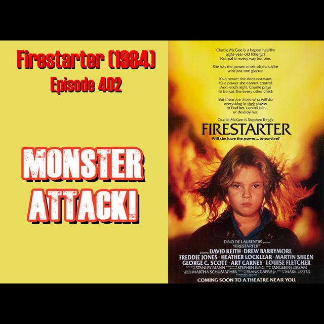 Firestarter (1984)| Episode 402 - podcast episode cover