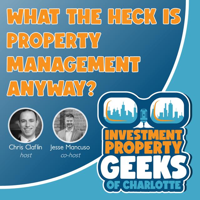What the Heck is Property Management Anyway? - podcast episode cover