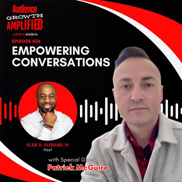 Empowering Conversations With Patrick McGuire - podcast episode cover
