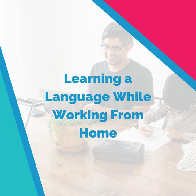Learning a Language While Working From Home - podcast episode cover