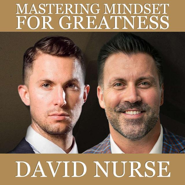 Mastering Mindset for Greatness - podcast episode cover