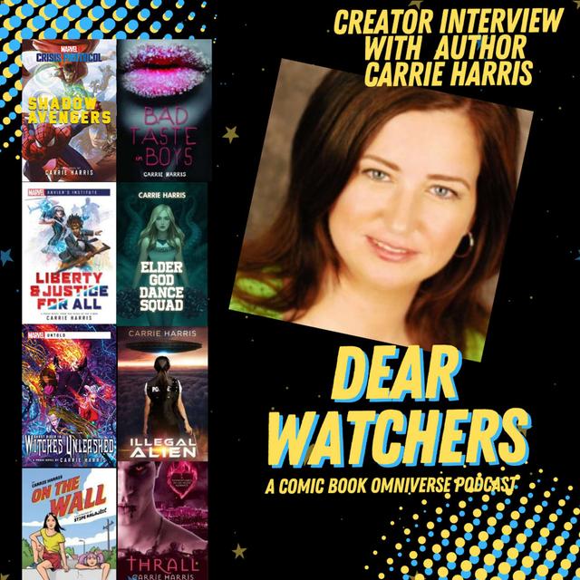 CREATOR INTERVIEW with Carrie Harris (Shadow Avengers, Xavier Institute: Liberty & Justice For All, Marvel Untold: Witches Unleashed & more) - podcast episode cover