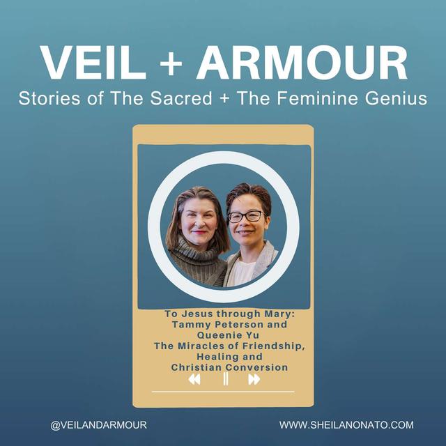 25. The Power of the Rosary, Faith and Friendship: From 10 months to live to Finding the Road to Eternity with Jesus Christ, Tammy Peterson shares her miraculous recovery and her friendship with fellow Catholic convert Queenie Yu - podcast episode cover