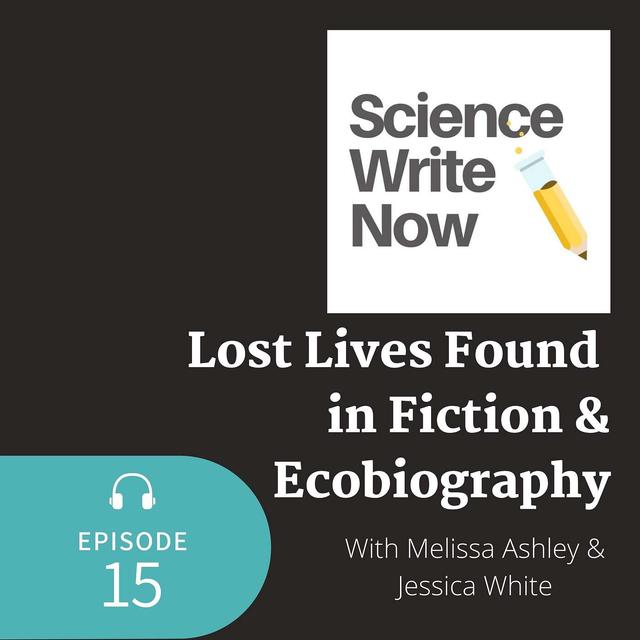 Lost Lives Found in Fiction and Ecobiography with Melissa Ashley and Jessica White - podcast episode cover