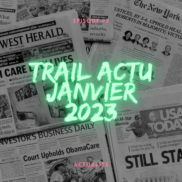#3 - Trail Actu Janvier 2023 - podcast episode cover