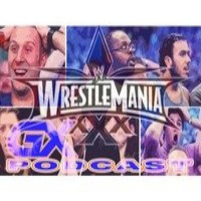 Wrestling: Wrestlemania XXX, la WWE y el fin de la racha de Undertaker - GX Podcast (Cap. 16) - podcast episode cover