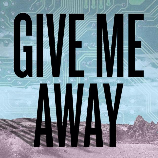 Trailer: Give Me Away - podcast episode cover