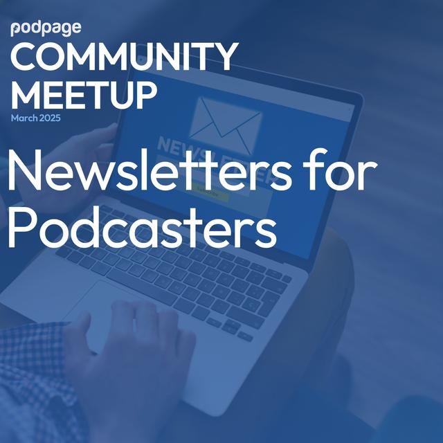 Growing Your Podcast Through Newlsetters - Monthly Meetup - podcast episode cover