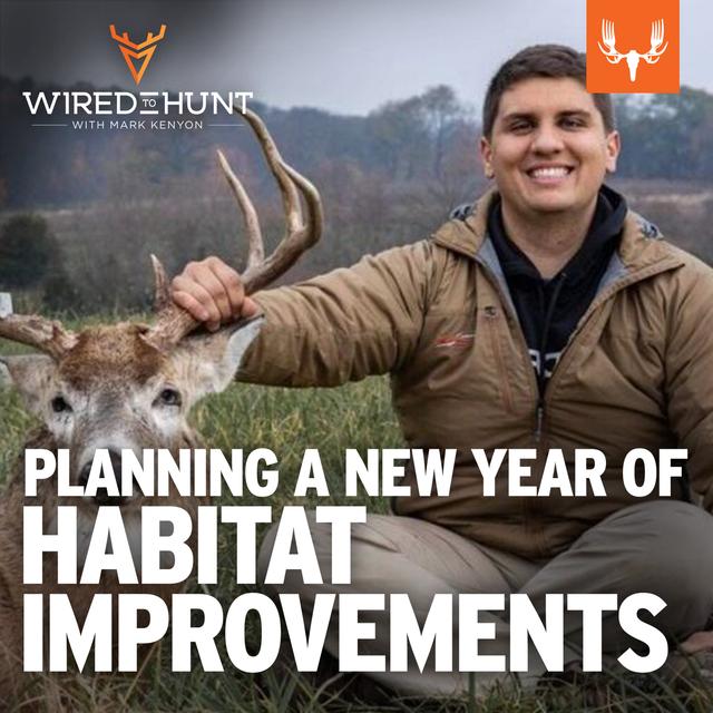 Ep. 868: Planning a New Year of Wildlife Habitat Improvements with Jake Hofer - podcast episode cover