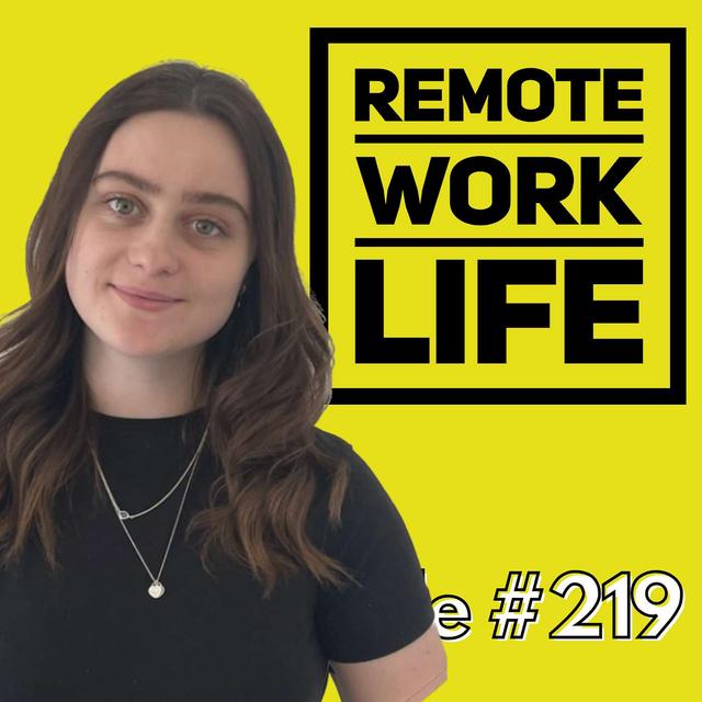 RWL219: How to Build Connections and Succeed in A Remote Marketing Career - podcast episode cover