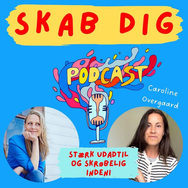 Stærk udenpå og skrøbelig indeni. Caroline Overgaard - podcast episode cover