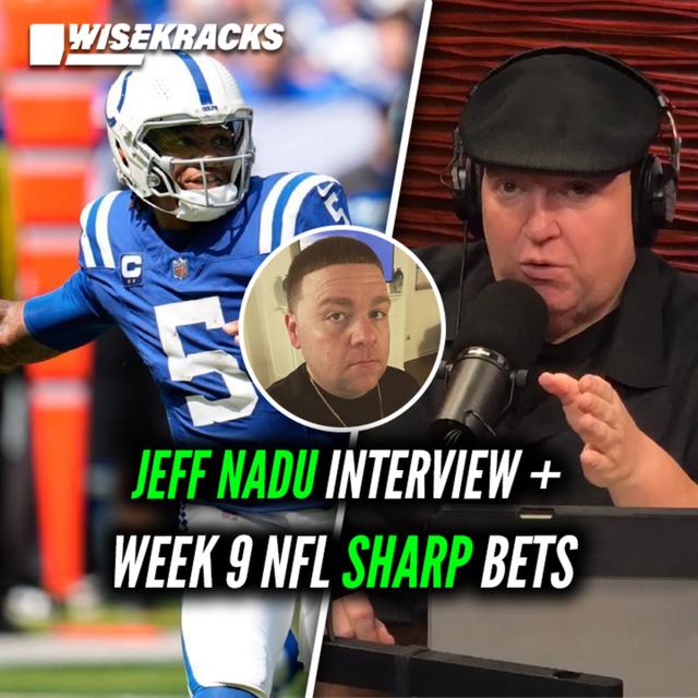 Jeff Nadu on Dealing With Mobsters + NFL Week Bets - Wise Kracks Season 4 Episode 58 - podcast episode cover