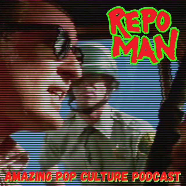 Repo Man - podcast episode cover
