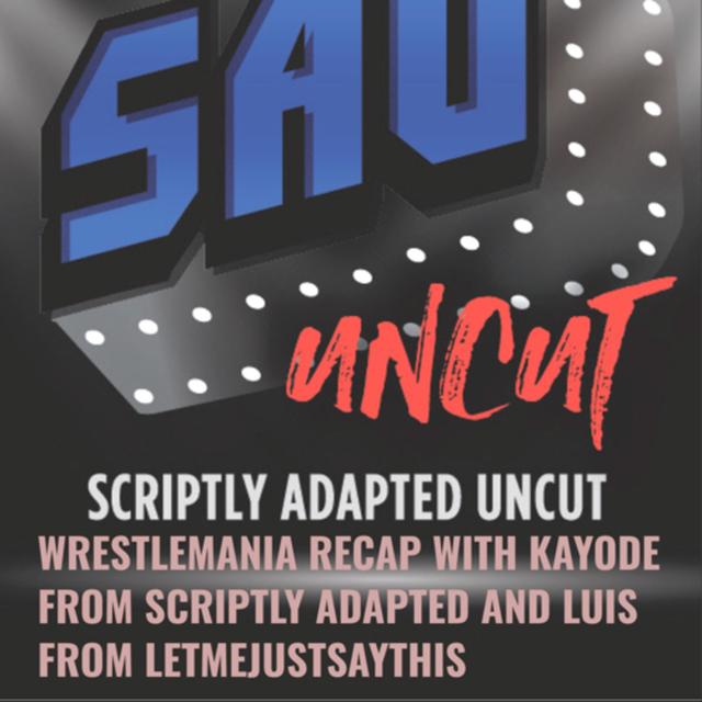 WrestleMania Recap - podcast episode cover