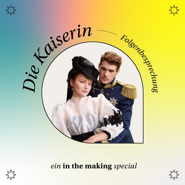 Die Kaiserin - Folgenbesprechung #1 - podcast episode cover