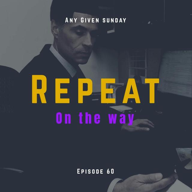 AGS 60 - Repeat On The Way - podcast episode cover