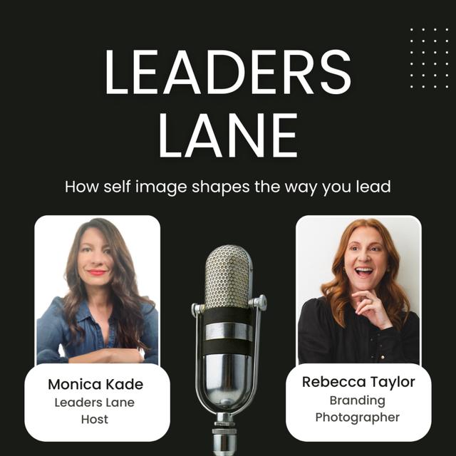 Ep120. How self image shapes the way you lead with Rebecca Taylor - podcast episode cover