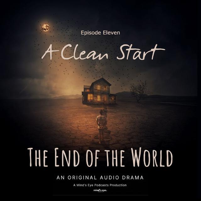 Episode 11: A Clean Start - podcast episode cover
