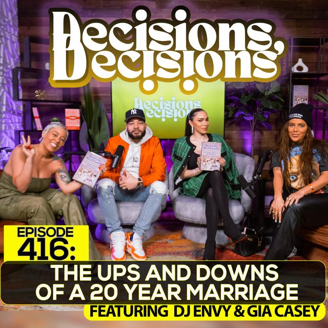 Ep. 416: The Ups And Downs Of A 20 Year Marriage (Ft. DJ Envy & Gia Casey) - podcast episode cover