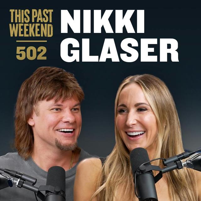 E502 Nikki Glaser - podcast episode cover