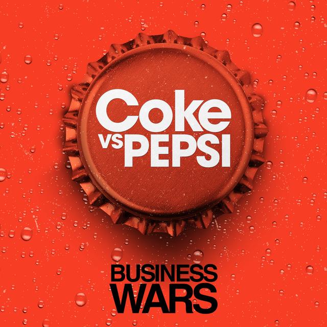 Coke vs Pepsi - No Sacred Cows | 5 - podcast episode cover