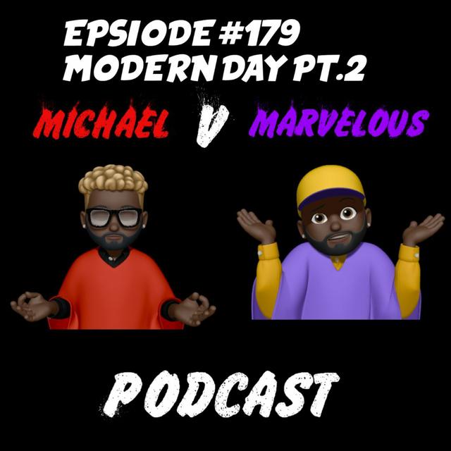 EPISODE #179 MODERN DAY 2 - podcast episode cover