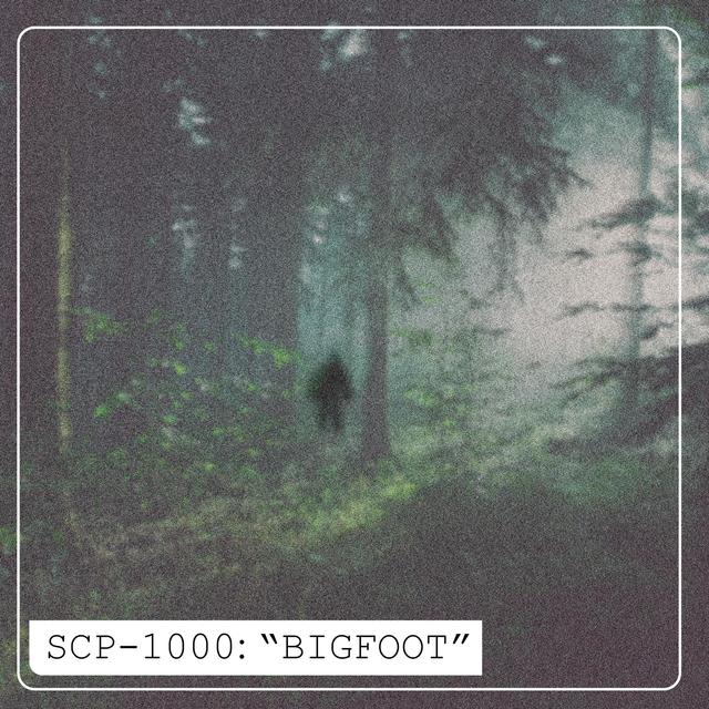 SCP-1000: "BIGFOOT" - podcast episode cover