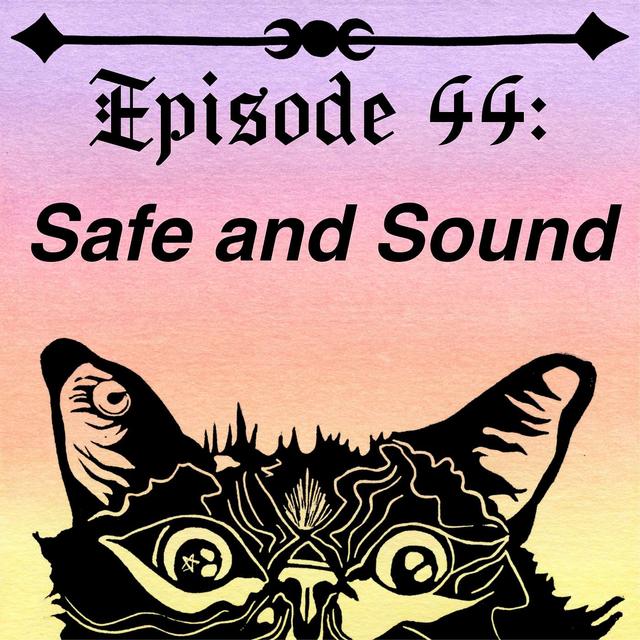 Safe and Sound - podcast episode cover