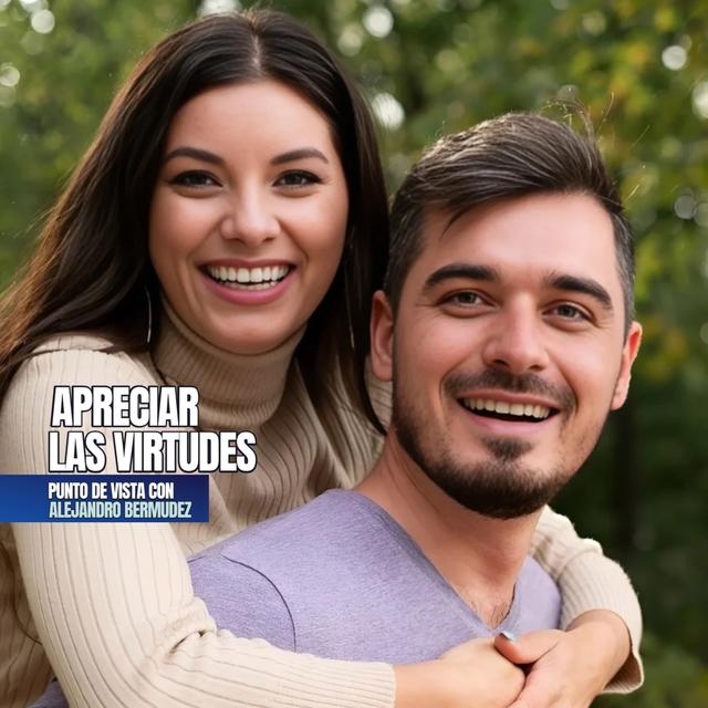 Apreciar las virtudes - podcast episode cover